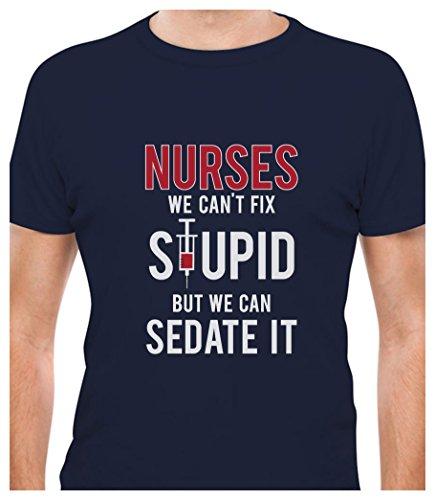Nurses We Can't Fix Stupid But We Can Sedate It Funny Gift for Nurse T-Shirt